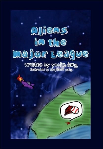 Cover for Yoojin Jang · Aliens in the Major League (Hardcover bog) (2010)