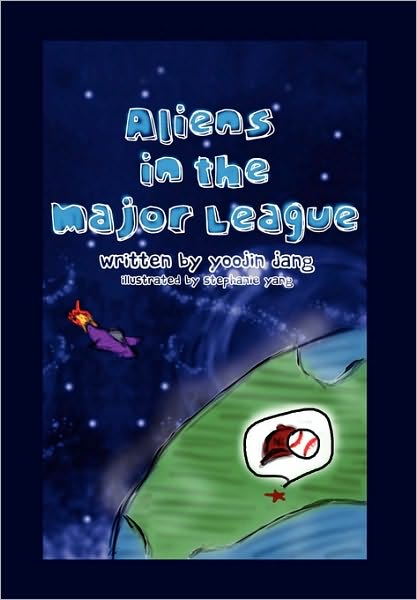 Cover for Yoojin Jang · Aliens in the Major League (Hardcover bog) (2010)