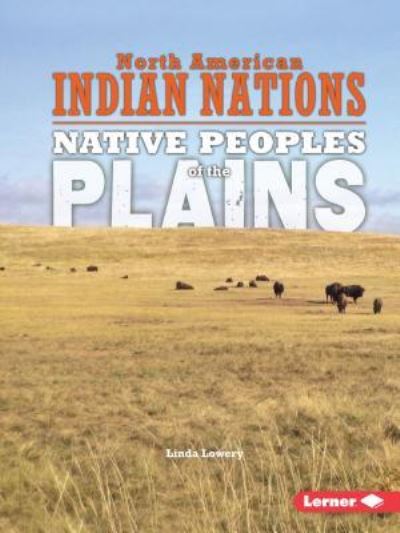 Cover for Linda Lowery · Native Peoples of the Plains (Taschenbuch) (2016)