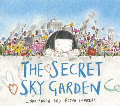 Cover for Linda Sarah · Secret Sky Garden (Hardcover Book) (2018)