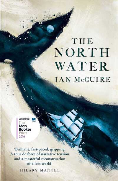 Cover for Ian McGuire · The North Water (Book) (2016)