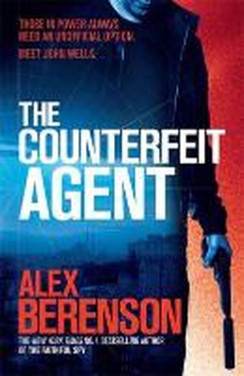 Cover for Alex Berenson · The Counterfeit Agent (Paperback Book) (2014)