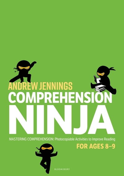 Comprehension Ninja for Ages 8-9: Non-Fiction: Comprehension worksheets for Year 4 - Andrew Jennings - Livros - Bloomsbury Publishing PLC - 9781472969255 - 23 de janeiro de 2020