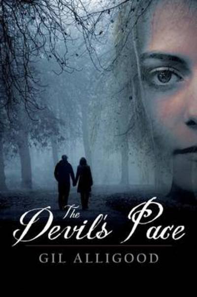 The Devil's Pace - Gil Alligood - Books - Outskirts Press - 9781478727255 - January 18, 2014