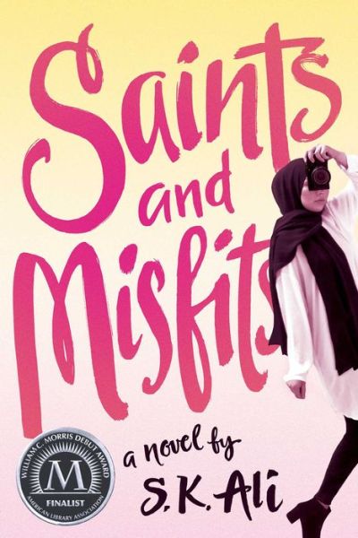 Saints and Misfits - Saints and Misfits - S. K. Ali - Książki - Simon & Schuster - 9781481499255 - 12 lipca 2018