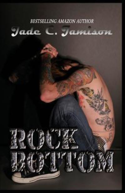 Cover for Jade C. Jamison · Rock Bottom (Paperback Book) (2013)