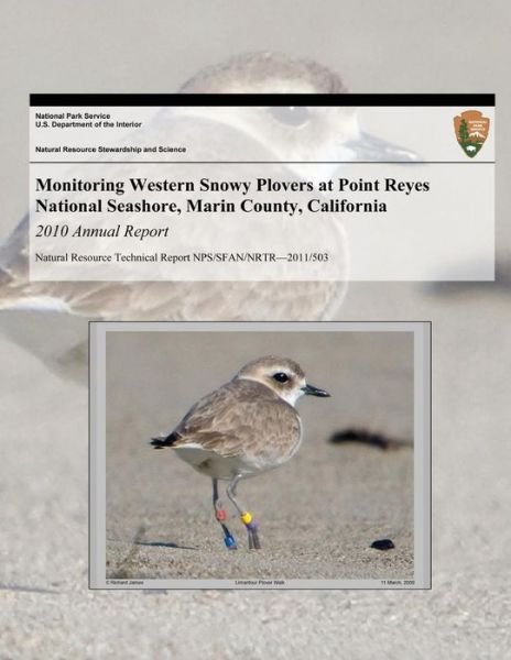 Cover for Lacey Hughey · Monitoring Western Snowy Plovers at Point Reyes National Seashore, Marin County, California: 2010 Annual Report (Paperback Bog) (2011)