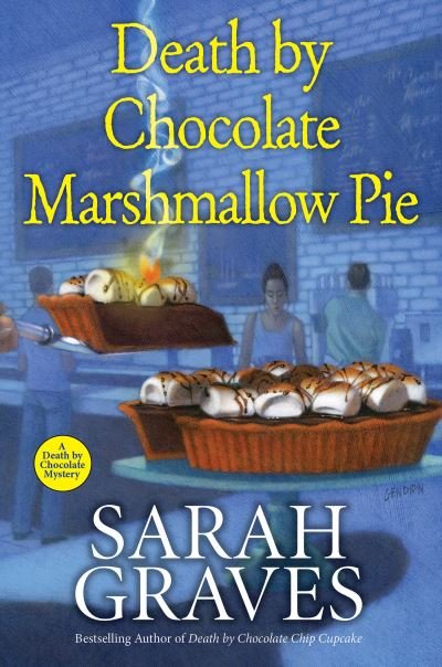 Cover for Sarah Graves · Death by Chocolate Marshmallow Pie (Book) (2023)