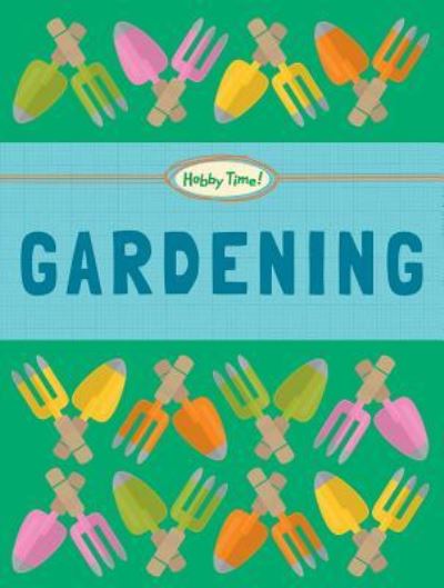 Cover for Judith Heneghan · Gardening (Hardcover Book) (2017)