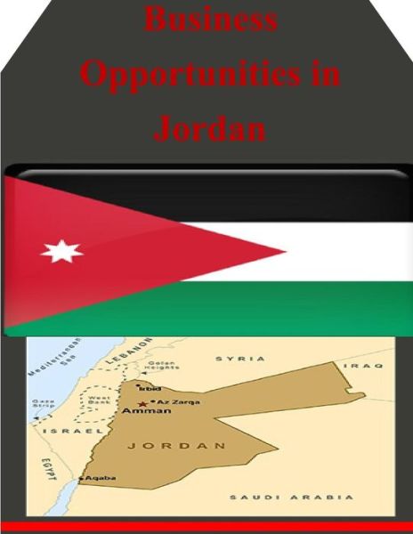 Cover for U.s. Department of Commerce · Business Opportunities in Jordan (Taschenbuch) (2014)