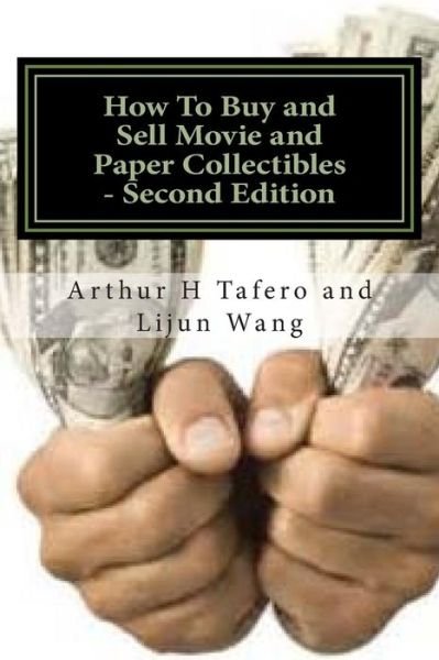 Cover for Lijun Wang · How to Buy and Sell Movie and Paper Collectibles - Second Edition: Bonus! Free Price Catalogue with Every Book Purchase! (Taschenbuch) (2014)