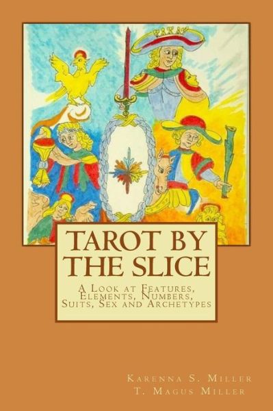 Cover for T Magus Miller · Tarot by the Slice (Paperback Book) (2016)