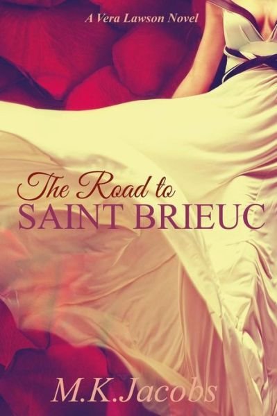 Cover for M K Jacobs · The Road to Saint Brieuc (Paperback Book) (2015)