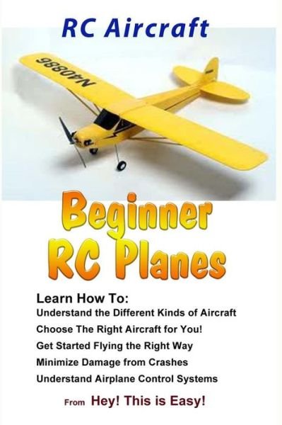 Cover for Hey This is Easy · Rc Aircraft Beginner Rc Planes (Taschenbuch) (2015)