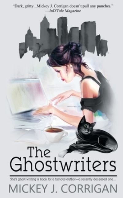 Cover for Mickey J Corrigan · The Ghostwriters (Paperback Book) (2016)