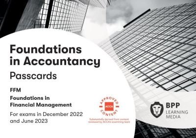 FIA Foundations in Financial Management FFM: Passcards - BPP Learning Media - Bøker - BPP Learning Media - 9781509746255 - 16. mars 2022