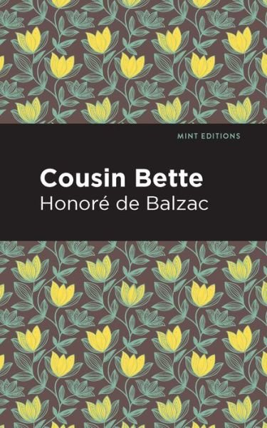 Cover for Honor de Balzac · Cousin Bette - Mint Editions (Paperback Bog) (2021)