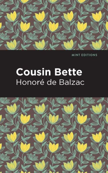 Cover for Honore de Balzac · Cousin Bette - Mint Editions (Paperback Bog) (2021)