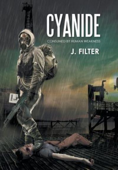 Cover for J Filter · Cyanide (Hardcover Book) (2016)