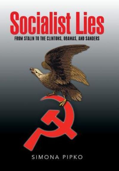 Cover for Simona Pipko · Socialist Lies (Hardcover Book) (2016)