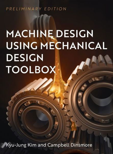 Cover for Kyu-Jung Kim · Machine Design Using Mechanical Design Toolbox (Hardcover Book) (2019)
