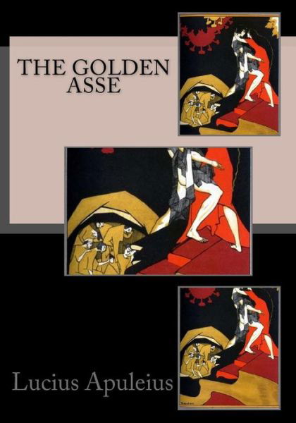 Cover for Lucius Apuleius · The Golden Asse (Paperback Book) (2015)