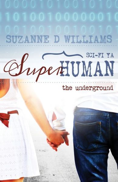 Cover for Suzanne D Williams · The Underground - Superhuman (Paperback Book) (2015)