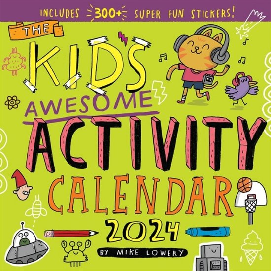 Cover for Mike Lowery · Kid's Awesome Activity Wall Calendar 2024: Includes 300+ Super Fun Stickers! (Calendar) (2023)