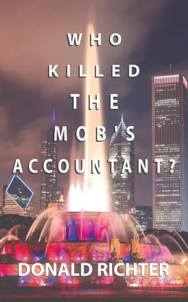 Cover for Donald Richter · Who Killed the Mob's Accountant? (Paperback Book) (2019)