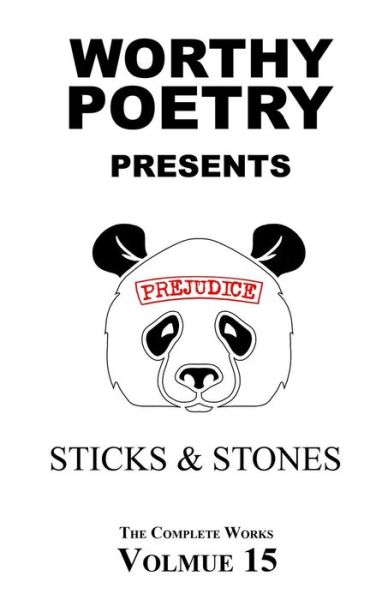 Cover for Michael Worthy · WORTHY POETRY Sticks &amp; Stones (Paperback Book) (2016)