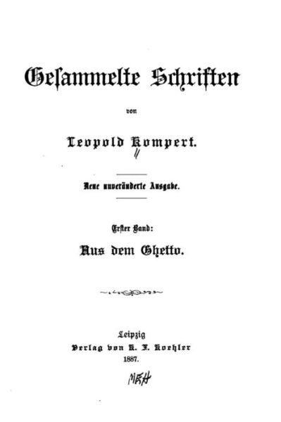 Gesammelte Schriften - Leopold Kompert - Books - Createspace Independent Publishing Platf - 9781530692255 - March 22, 2016