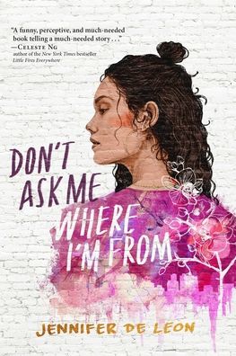 Cover for Jennifer De Leon · Don't Ask Me Where I'm From - A LatinX Coming-of-Age (Paperback Book) (2021)