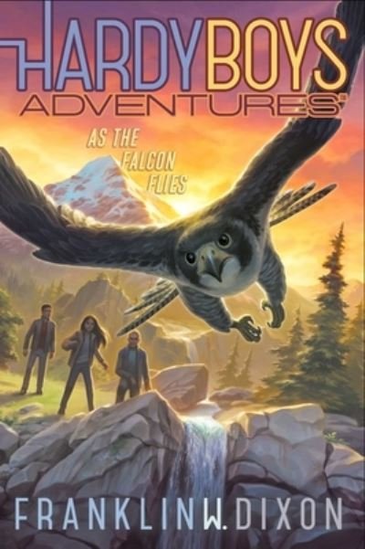 Cover for Franklin W. Dixon · As the Falcon Flies (Pocketbok) (2022)