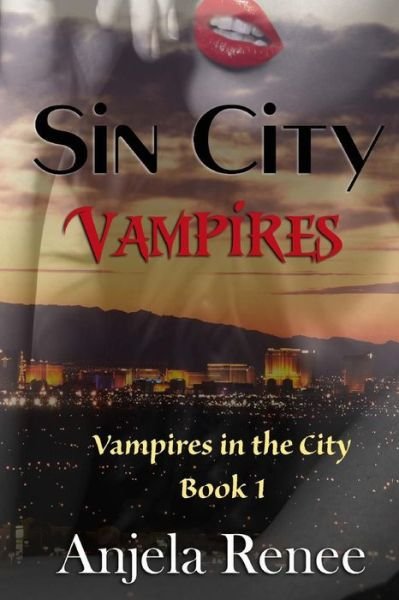 Cover for Anjela Renee · Sin City Vampires (Paperback Bog) (2016)