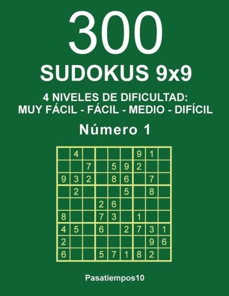 Cover for Pasatiempos10 · 300 Sudokus 9x9 - N. 1 (Paperback Book) (2016)