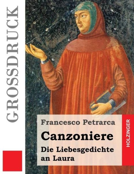 Cover for Francesco Petrarca · Canzoniere (Grossdruck) (Taschenbuch) (2016)
