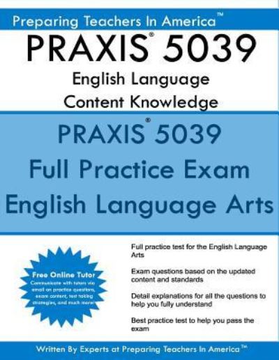 Cover for Preparing Teachers in America · PRAXIS 5039 English Language Arts (Paperback Book) (2016)