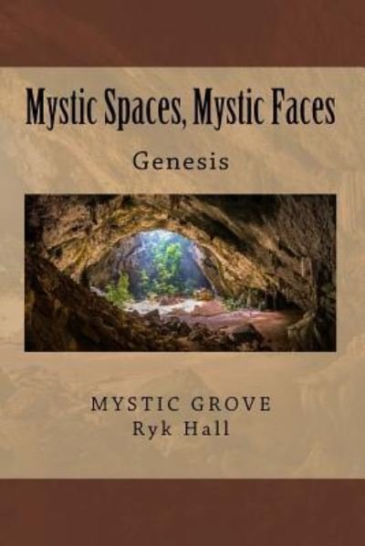 Cover for Ryk Hall · Mystic Spaces, Mystic Faces (Paperback Book) (2016)