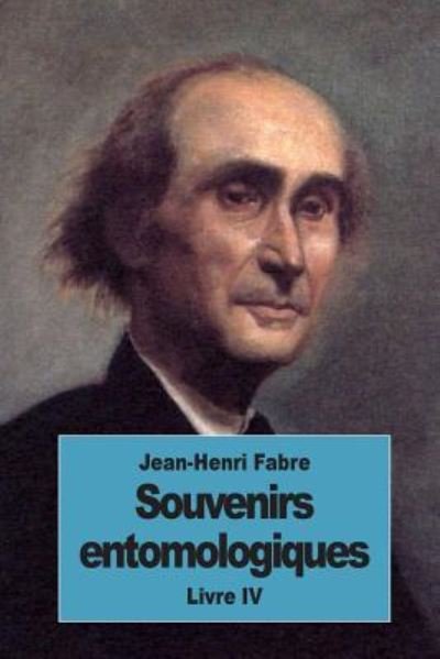 Cover for Jean-Henri Fabre · Souvenirs Entomologiques (Paperback Book) (2016)