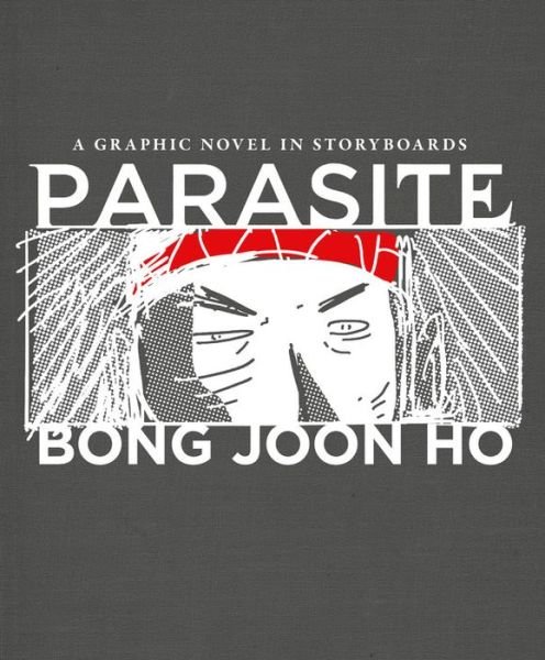 Cover for Bong Joon Ho · Parasite : A Graphic Novel in Storyboards (Inbunden Bok) (2020)
