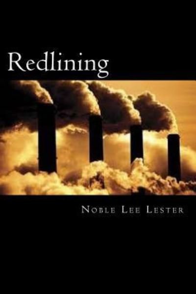 Cover for Noble Lee Lester · Redlining (Pocketbok) (2016)