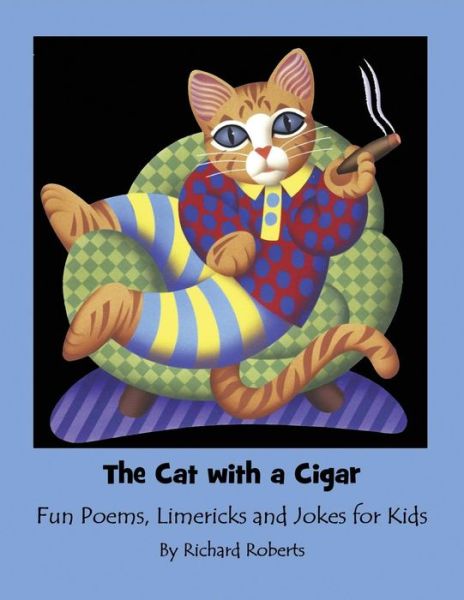 Cover for Foreign Service Officer Richard Roberts · The Cat With A Cigar (Paperback Book) (2016)