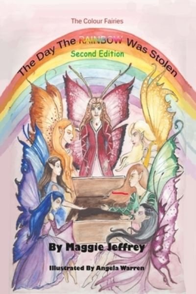 Cover for Maggie Jeffrey · The Day the Rainbow Was Stolen (Taschenbuch) (2017)
