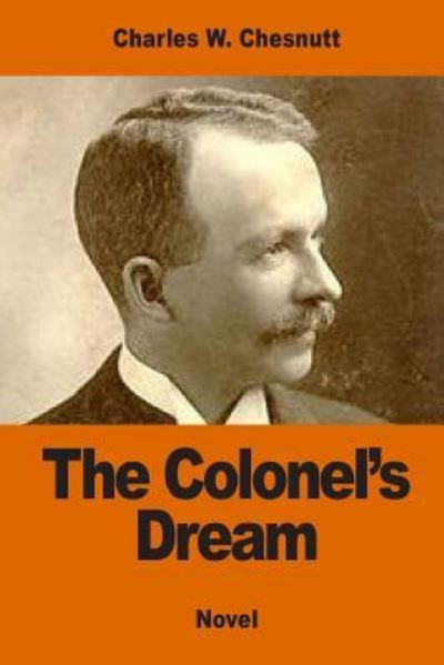 Cover for Charles W Chesnutt · The Colonel's Dream (Paperback Book) (2017)