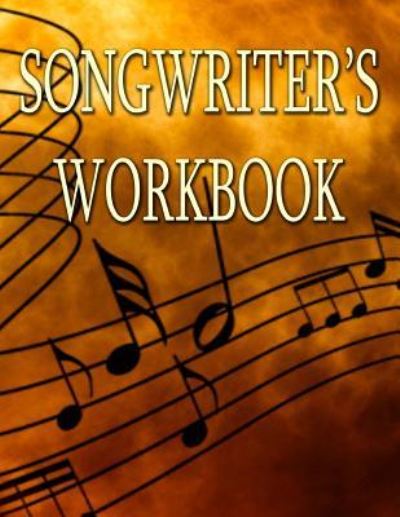 Cover for Music Journal · Songwritier's Workbook (Paperback Book) (2017)