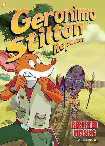 Geronimo Stilton Reporter Vol. 13: Reported Missing - Geronimo Stilton - Books - Papercutz - 9781545810255 - June 27, 2023