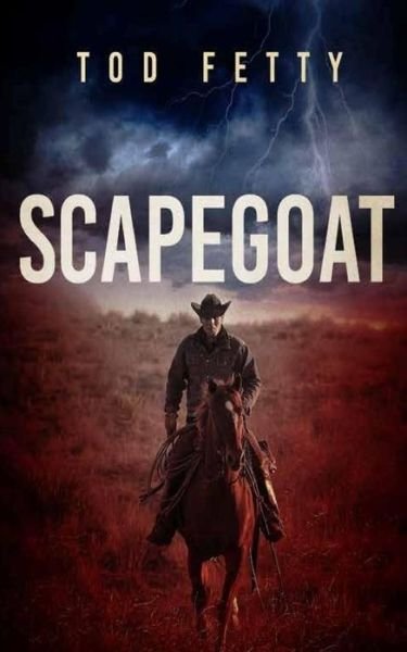 Cover for Tod Fetty · Scapegoat (Paperback Bog) (2017)