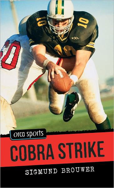 Cover for Sigmund Brouwer · Cobra Strike (Orca Sports) (Paperback Book) (2007)