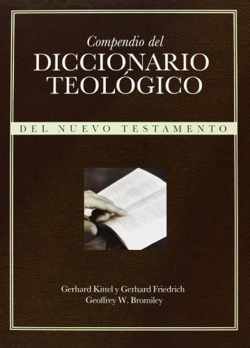 Cover for Geoffrey W. Bromiley · Compendio Del Diccionario Teologico: Del Nuevo Testamento (Hardcover Book) [Spanish, 2002 edition] (2002)