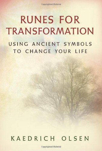 Cover for Kaedrich Olsen · Runes for Transformation: Using Ancient Symbols to Change Your Life (Taschenbuch) (2008)